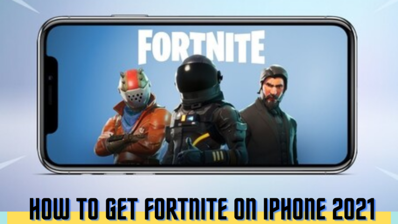 how to get fortnite on iPhone