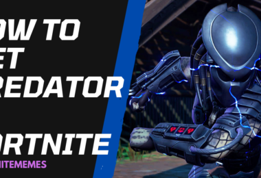 How To Get Predator In Fortnite