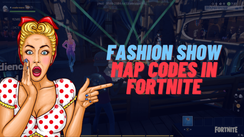 Fashion Show Map Codes in Fortnite